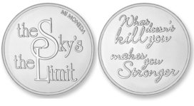 The Sky's the Limit - What doesnt kill you makes you stronger Silver Mi Moneda The Sky's the Limit - What doesnt kill you makes you stronger Silver Mi Moneda